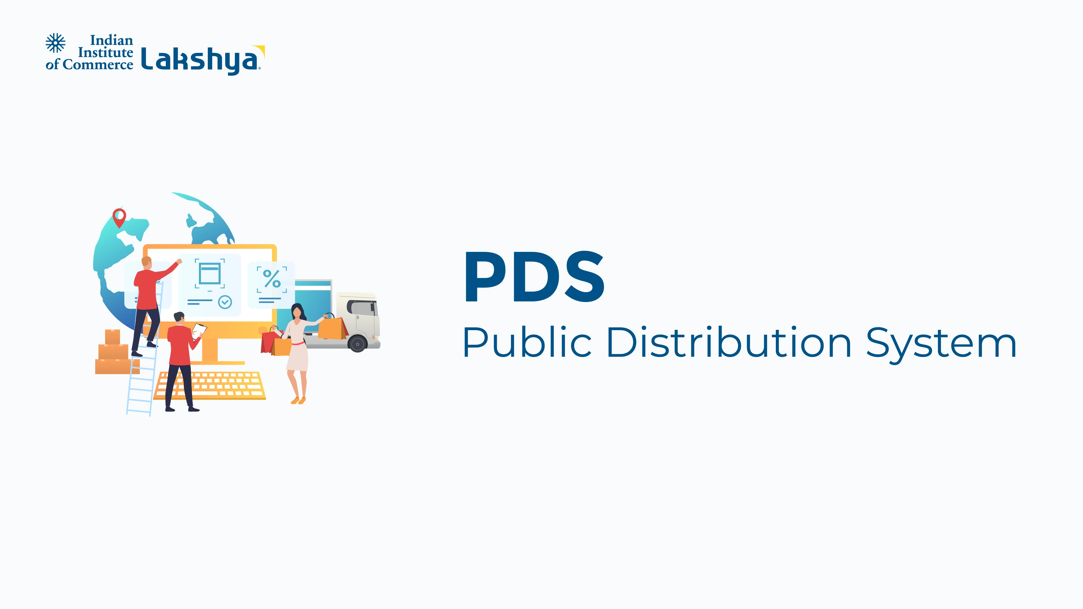 Public Distribution System (PDS)